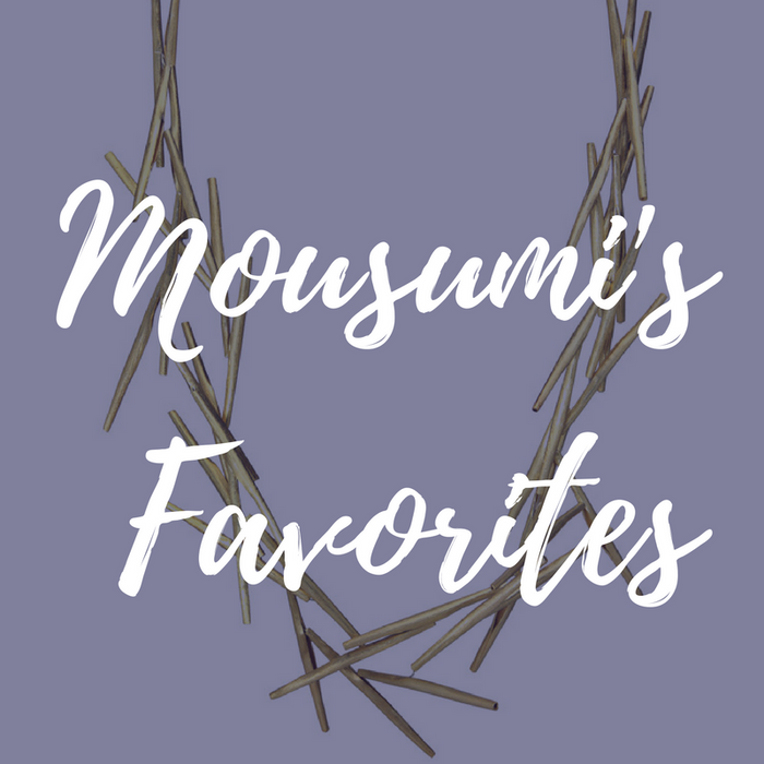 Mousumi's Favorites
